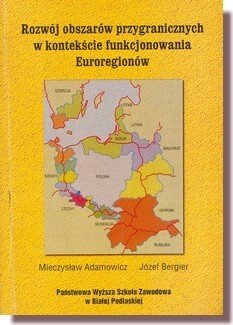 Rozwój obszarów przygranicznych w kontekście funkcjonowania Euroregionów