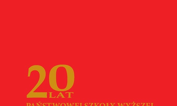 Album Jubileuszowy: 20 lat Państwowej Szkoły Wyższej im. Papieża Jana Pawła II w Białej Podlaskiej