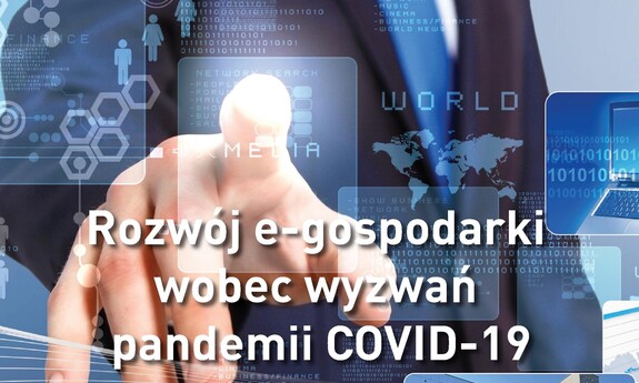 Rozwój e-gospodarki wobec wyzwań pandemii COVID-19