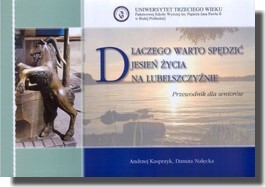 Dlaczego warto spędzić jesień życia na Lubelszczyźnie: przewodnik dla seniorów