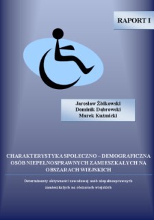 Raport I - CHARAKTERYSTYKA SPOŁECZNO – DEMOGRAFICZNA OSÓB NIEPEŁNOSPRAWNYCH ZAMIESZKAŁYCH NA OBSZARACH WIEJSKICH