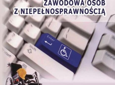 Aktywność zawodowa osób z niepełnosprawnością