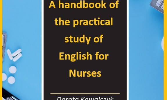 A handbook of the practical study of English for Nurses - Wydanie II uzupełnione