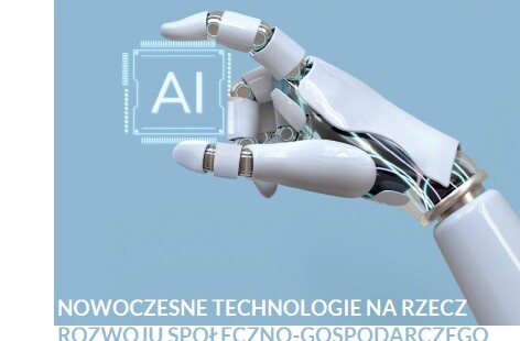 Społeczeństwo – Technologia – Gospodarka. Nowoczesne technologie na rzecz rozwoju społeczno-gospodarczego. Tom 1